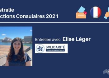 Entretien avec Elise Léger, Tête de liste de  « Solidarité Français en Australie »